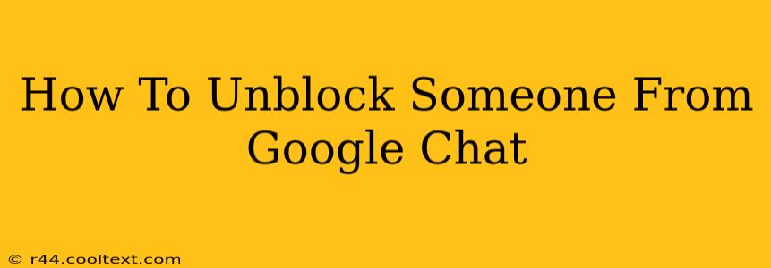 How To Unblock Someone From Google Chat