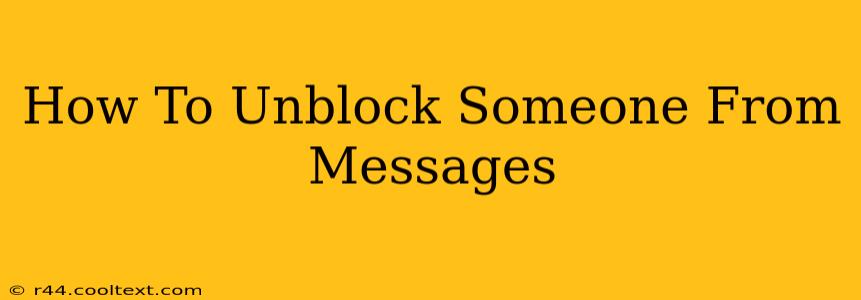 How To Unblock Someone From Messages