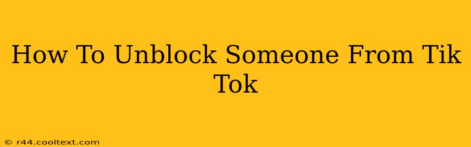 How To Unblock Someone From Tik Tok