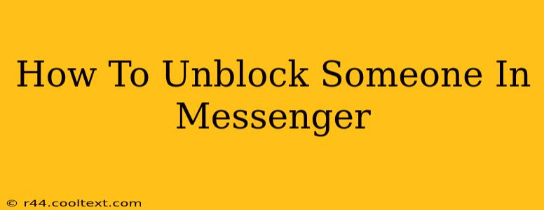 How To Unblock Someone In Messenger