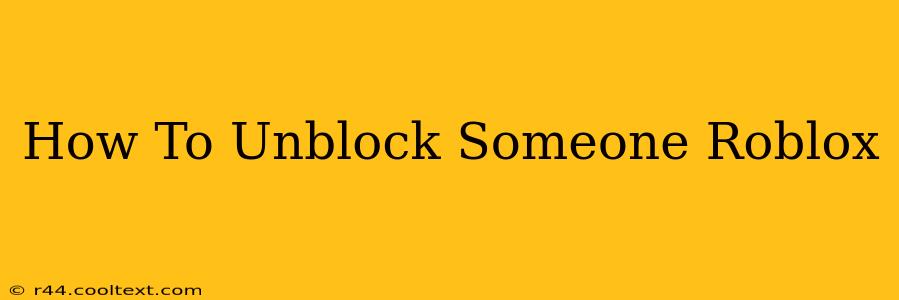 How To Unblock Someone Roblox