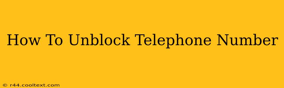 How To Unblock Telephone Number