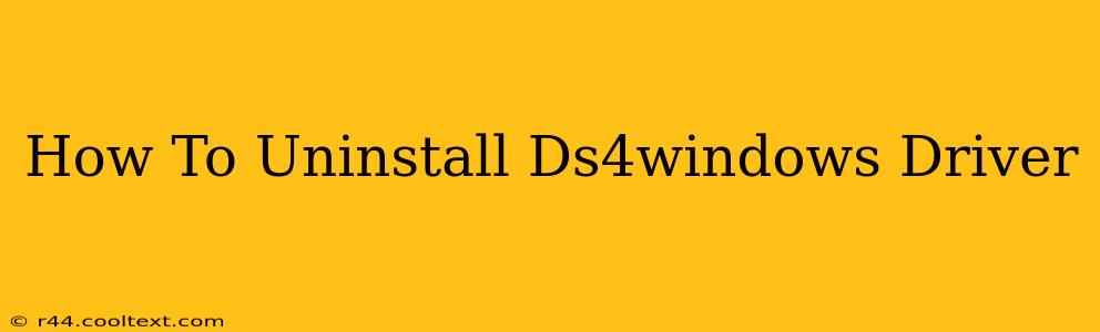 How To Uninstall Ds4windows Driver