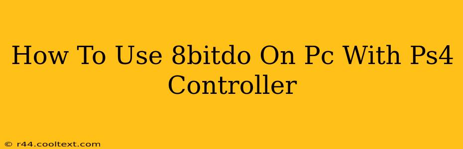 How To Use 8bitdo On Pc With Ps4 Controller