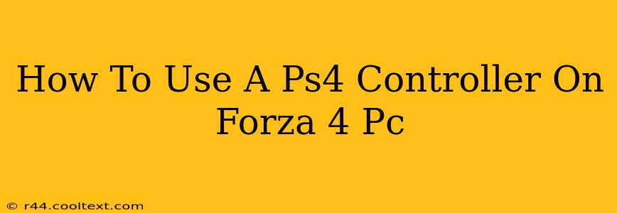 How To Use A Ps4 Controller On Forza 4 Pc