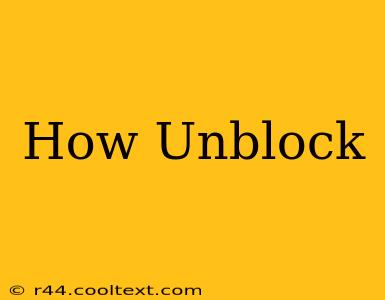 How Unblock