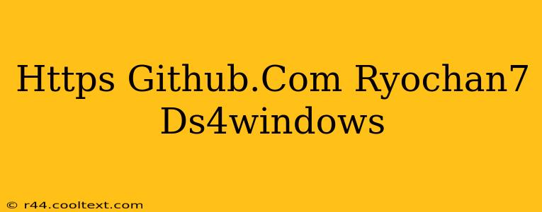 Https Github.Com Ryochan7 Ds4windows