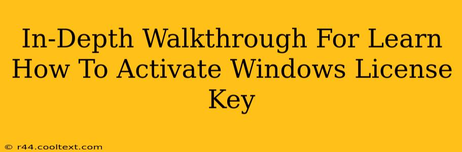 In-Depth Walkthrough For Learn How To Activate Windows License Key