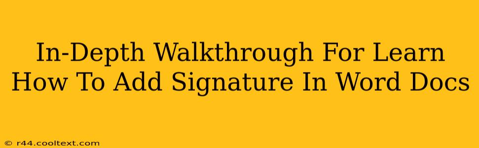 In-Depth Walkthrough For Learn How To Add Signature In Word Docs