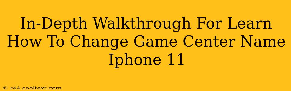 In-Depth Walkthrough For Learn How To Change Game Center Name Iphone 11