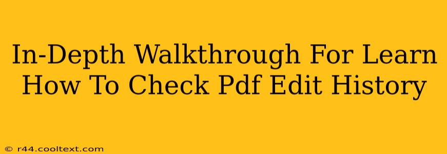 In-Depth Walkthrough For Learn How To Check Pdf Edit History