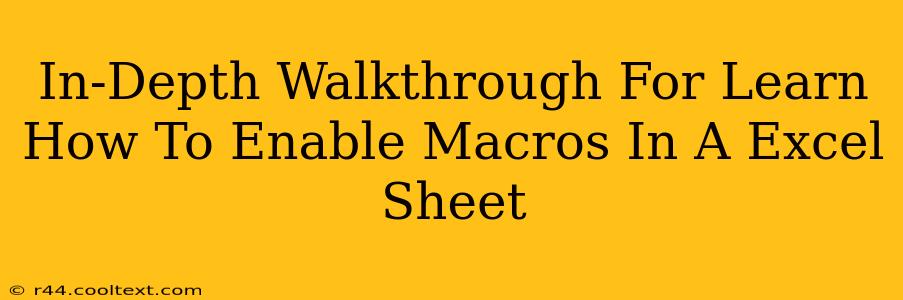 In-Depth Walkthrough For Learn How To Enable Macros In A Excel Sheet