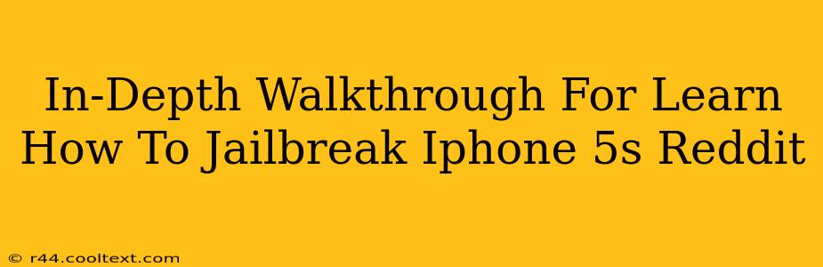 In-Depth Walkthrough For Learn How To Jailbreak Iphone 5s Reddit