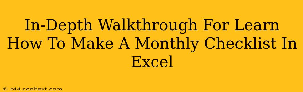 In-Depth Walkthrough For Learn How To Make A Monthly Checklist In Excel