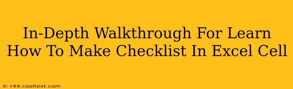 In-Depth Walkthrough For Learn How To Make Checklist In Excel Cell