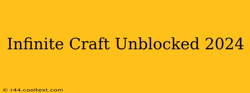 Infinite Craft Unblocked 2024