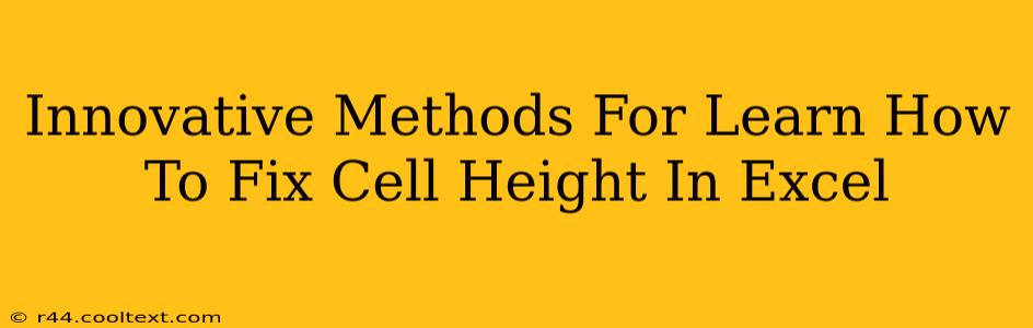 Innovative Methods For Learn How To Fix Cell Height In Excel