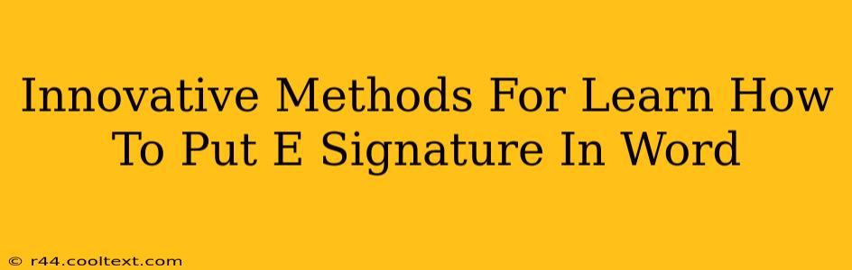 Innovative Methods For Learn How To Put E Signature In Word