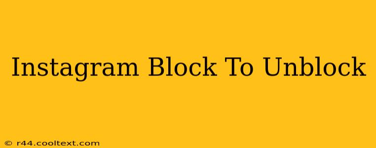 Instagram Block To Unblock