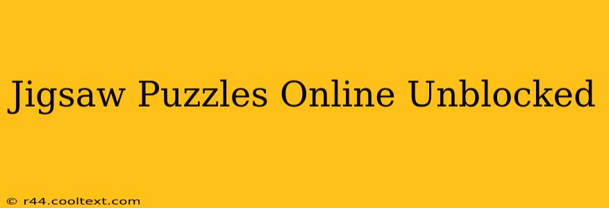 Jigsaw Puzzles Online Unblocked