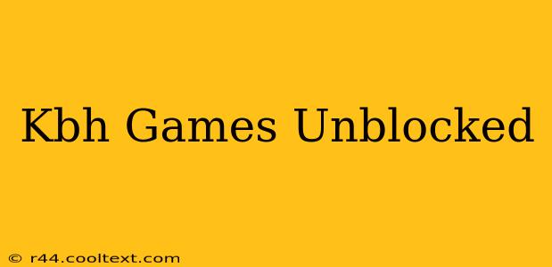 Kbh Games Unblocked