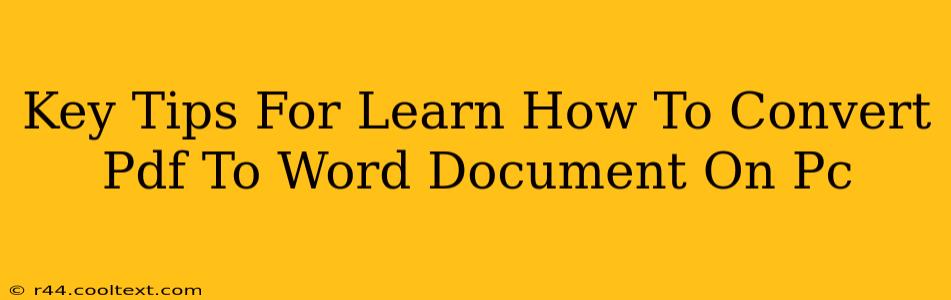 Key Tips For Learn How To Convert Pdf To Word Document On Pc