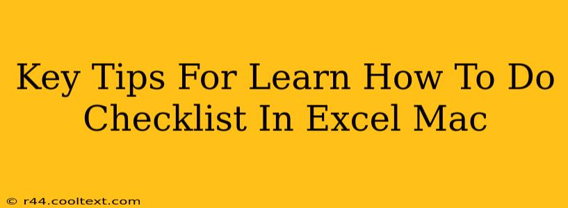 Key Tips For Learn How To Do Checklist In Excel Mac