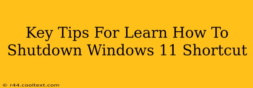 Key Tips For Learn How To Shutdown Windows 11 Shortcut