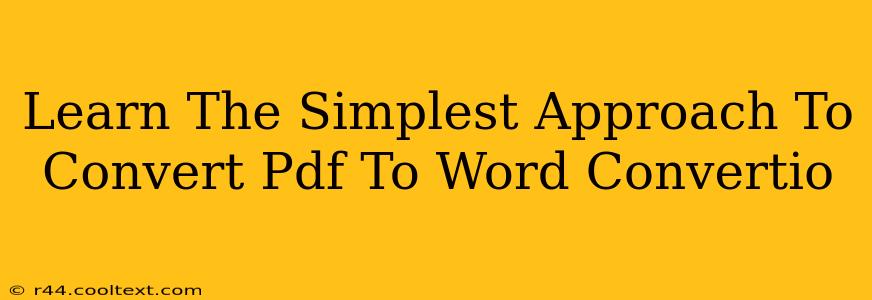 Learn The Simplest Approach To Convert Pdf To Word Convertio