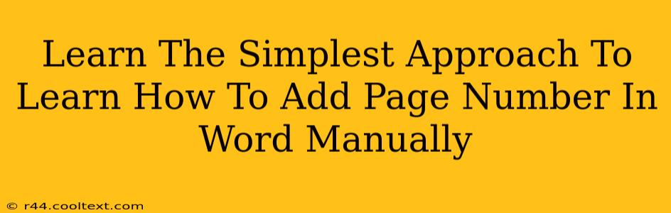 Learn The Simplest Approach To Learn How To Add Page Number In Word Manually