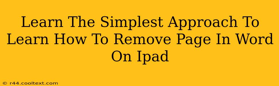 Learn The Simplest Approach To Learn How To Remove Page In Word On Ipad