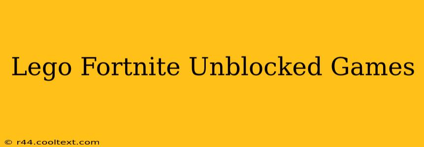 Lego Fortnite Unblocked Games