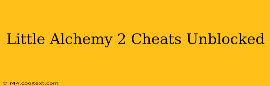 Little Alchemy 2 Cheats Unblocked