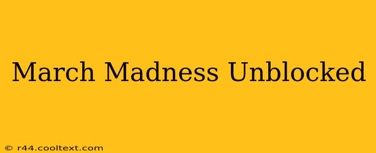 March Madness Unblocked