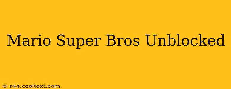 Mario Super Bros Unblocked