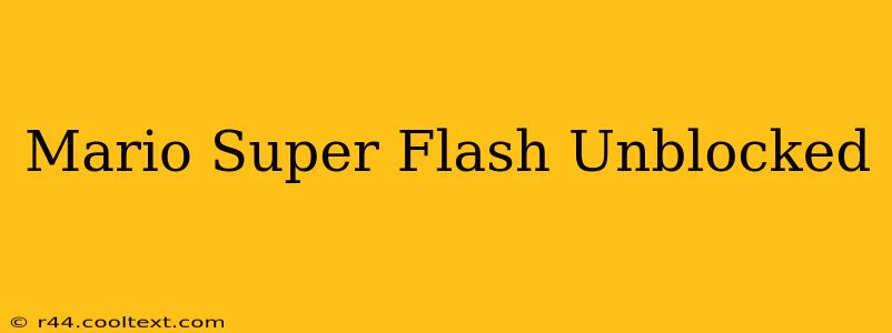 Mario Super Flash Unblocked