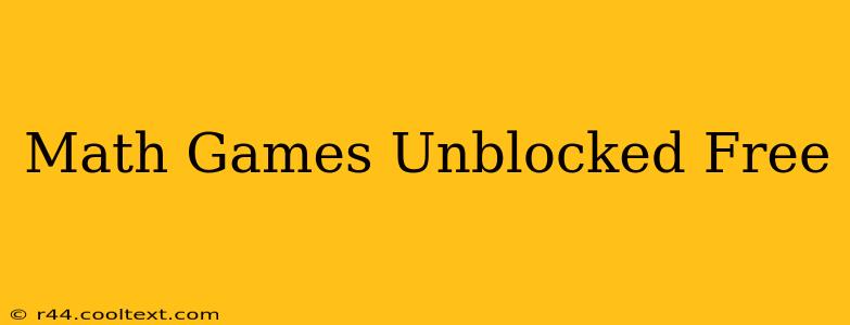 Math Games Unblocked Free