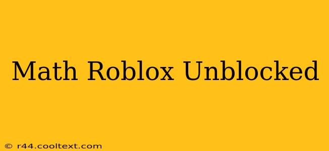 Math Roblox Unblocked