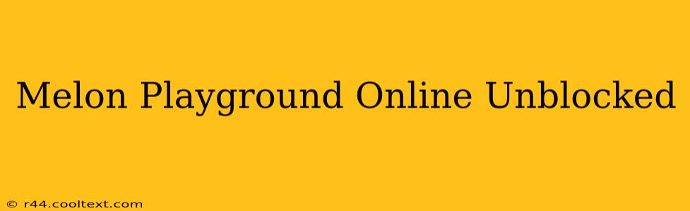 Melon Playground Online Unblocked