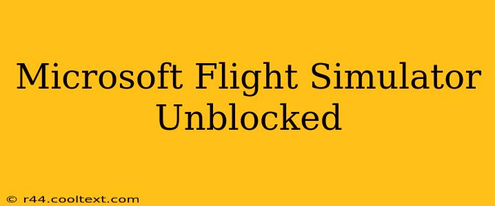 Microsoft Flight Simulator Unblocked