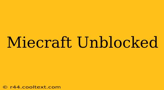 Miecraft Unblocked