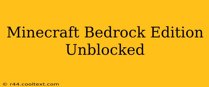 Minecraft Bedrock Edition Unblocked