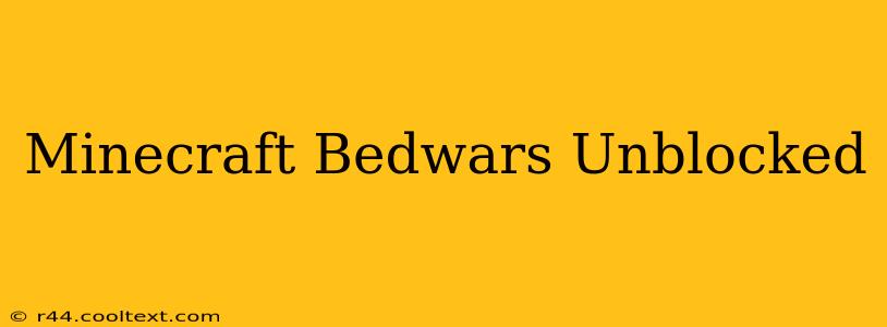 Minecraft Bedwars Unblocked