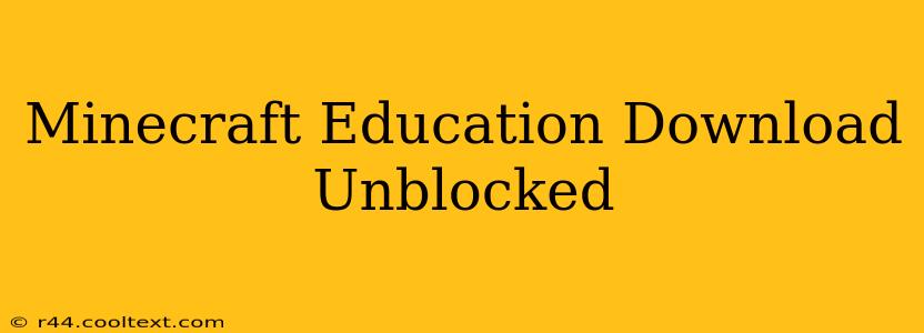 Minecraft Education Download Unblocked