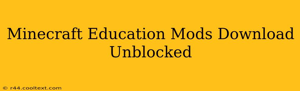 Minecraft Education Mods Download Unblocked