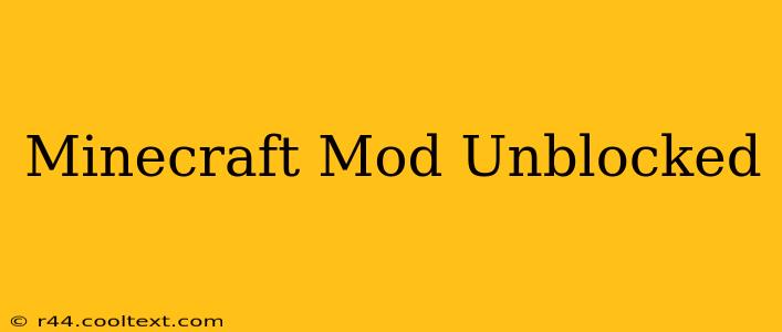 Minecraft Mod Unblocked