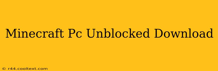 Minecraft Pc Unblocked Download