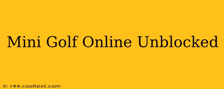 Mini Golf Online Unblocked