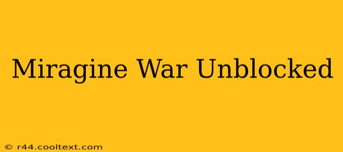 Miragine War Unblocked