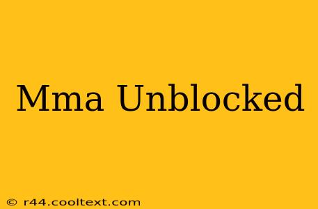 Mma Unblocked